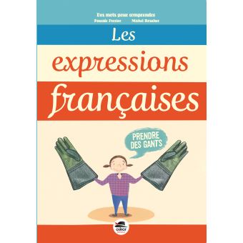 Les expressions françaises - Opalivres – Littérature jeunesse