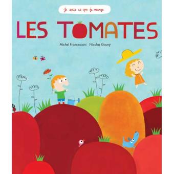 Les tomates - Opalivres – Littérature jeunesse