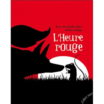 L'heure rouge - Opalivres – Littérature jeunesse