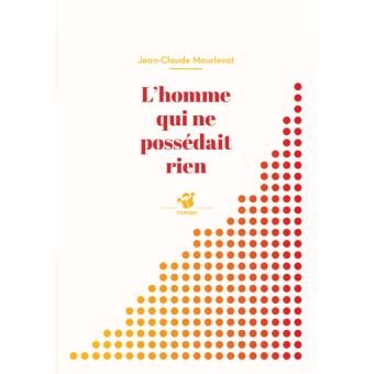 L'homme qui ne possédait rien - Opalivres – Littérature jeunesse