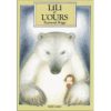 Lily et l'ours - Opalivres – Littérature jeunesse