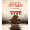L’arrivée des capybaras Opalivres - Littérature jeunesse