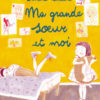 MA GRANDE SOEUR ET MOI Opalivres - Littérature jeunesse