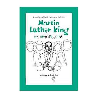 Martin Luther King-un rêve d'égalité - Opalivres – Littérature jeunesse