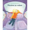 Maxime-au-volant-Opalivres - Littérature Jeunesse