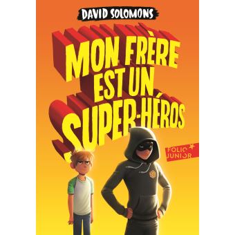 Mon frère est un super-héros - Opalivres – Littérature jeunesse