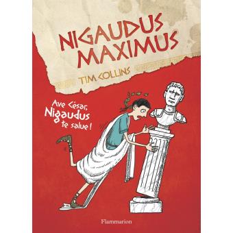 Nigaudus-Maximus-Ave-Cesar-Nigaudus-Te-Salue-Opalivres-Littérature Jeunesse