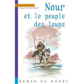 Nour et le peuple des loups - Opalivres – Littérature jeunesse