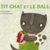 PETIT CHAT ET LE BALLON Opalivres - Littérature jeunesse