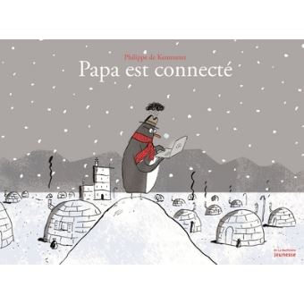 Papa est connecté - Opalivres – Littérature jeunesse