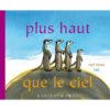Plus haut que le ciel - Opalivres – Littérature jeunesse