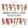 Presque-toute-la-verite-sur-les-lutins-Opalivres - Littérature Jeunesse