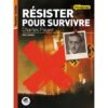 Résister pour survivre - Opalivres – Littérature jeunesse