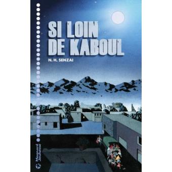 Si loin de Kaboul - Opalivres – Littérature jeunesse