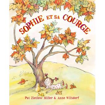 Sophie et sa courge - Opalivres – Littérature jeunesse