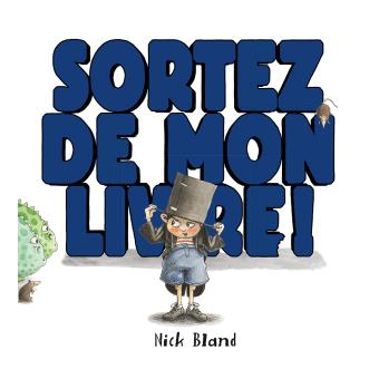 Sortez de mon livre - Opalivres – Littérature jeunesse