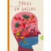 Têtes de bulles - Opalivres – Littérature jeunesse