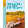 Un berger aux jeux Olympiques - Opalivres – Littérature jeunesse