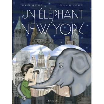 Un éléphant à New York - Opalivres – Littérature jeunesse