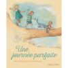 Une journée parfaite - Opalivres – Littérature jeunesse