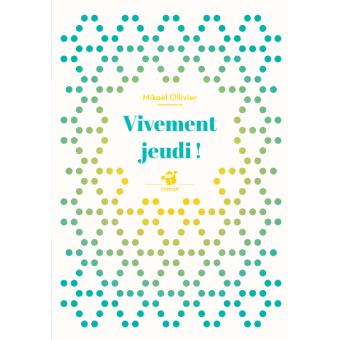 Vivement jeudi ! - Opalivres – Littérature jeunesse