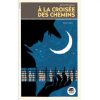 A la croisée des chemins - Opalivres – Littérature jeunesse