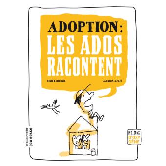 Adoption-les ados racontent - Opalivres – Littérature jeunesse