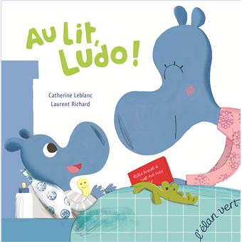 Au lit, Ludo ! - Opalivres – Littérature jeunesse