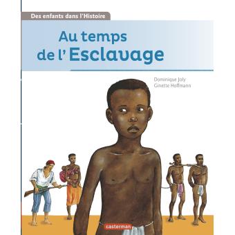 Au temps de l'esclavage - Opalivres – Littérature jeunesse