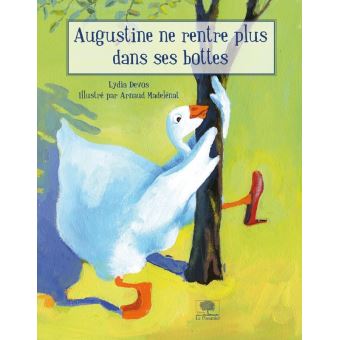 Augustine ne rentre plus dans ses bottes - Opalivres – Littérature jeunesse