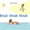 Bloup, bloup, bloup - Opalivres - LIttérature jeunesse