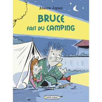Bruce fait du camping - Opalivres – Littérature jeunesse