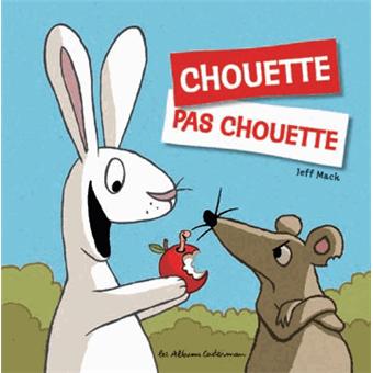 Chouette-pas chouette - Opalivres – Littérature jeunesse