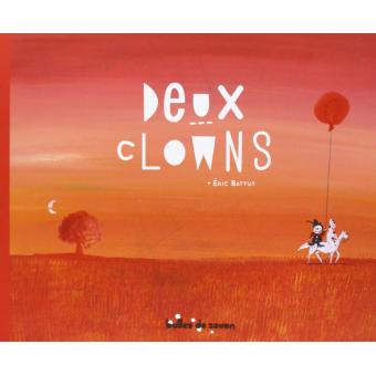 Deux clowns - Opalivres – Littérature jeunesse