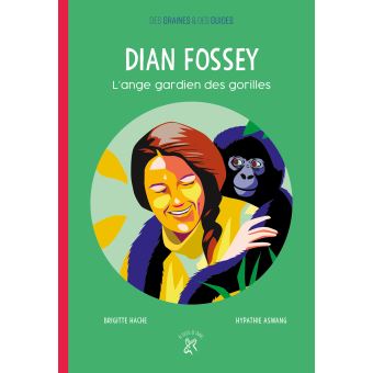 Dian-fossey- l'ange gardien des gorilles - Opalivres - Littérature Jeunesse