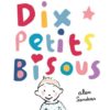 Dix-petits-bisous-Opalivres-Littérature Jeunesse
