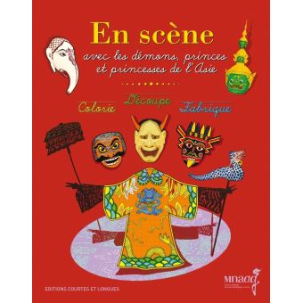 En scène avec les démons-princes et princesses de l'Asie - Opalivres – Littérature jeunesse