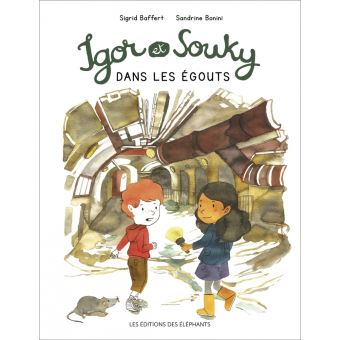 Igor et Souky dans les égouts - Opalivres – Littérature jeunesse