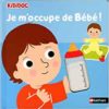 Je m'occupe de bébé - Opalivres – Littérature jeunesse