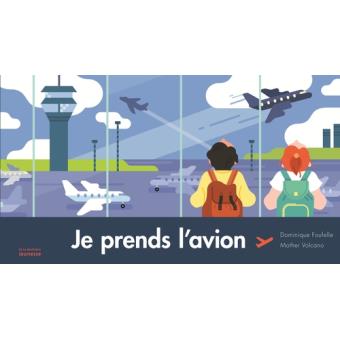 Je prends l'avion - Opalivres – Littérature jeunesse