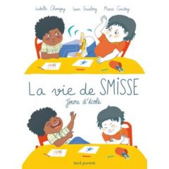 Jours d'école La vie de Smisse Opalivres - Littérature jeunesse