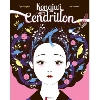 Kongjwi l'autre Cendrillon - Opalivres – Littérature jeunesse