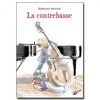 La contrebasse - Opalivres – Littérature jeunesse