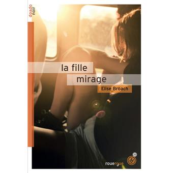 La fille mirage - Opalivres – Littérature jeunesse