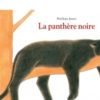La panthère noire - Opalivres – Littérature jeunesse