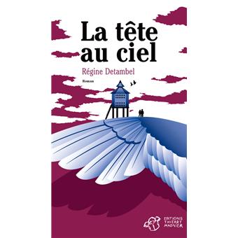 La tête au ciel - Opalivres – Littérature jeunesse