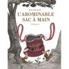 L'abominable sac à main - Opalivres – Littérature jeunesse