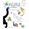 Le cahier de Plume et compagnie - Opalivres – Littérature jeunesse