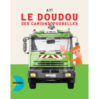 Le doudou des camions-poubelles - Opalivres – Littérature jeunesse