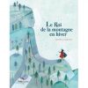 Le roi de la montagne en hiver - Opalivres – Littérature jeunesse